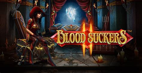 Blood suckers slot. Things To Know About Blood suckers slot. 